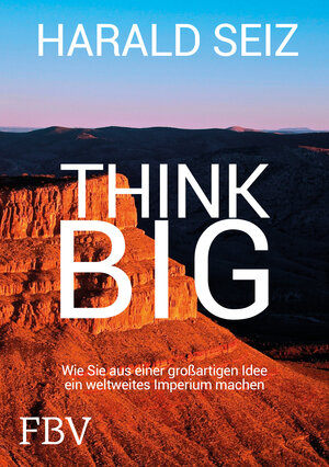 Buchcover Think Big | Harald Seiz | EAN 9783959721493 | ISBN 3-95972-149-8 | ISBN 978-3-95972-149-3