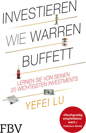 Buchcover Investieren wie Warren Buffett | Yefei Lu | EAN 9783959721981 | ISBN 3-95972-198-6 | ISBN 978-3-95972-198-1