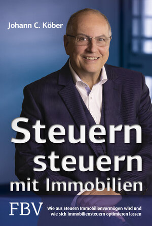 Buchcover Steuern steuern mit Immobilien | Johann C. Köber | EAN 9783959723534 | ISBN 3-95972-353-9 | ISBN 978-3-95972-353-4