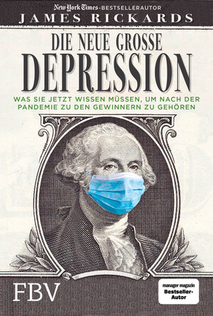Buchcover Die neue große Depression | James Rickards | EAN 9783959724203 | ISBN 3-95972-420-9 | ISBN 978-3-95972-420-3
