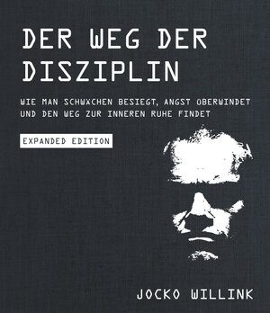 Buchcover Der Weg der Disziplin - Expanded Edition | Jocko Willink | EAN 9783959724760 | ISBN 3-95972-476-4 | ISBN 978-3-95972-476-0