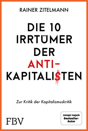 Buchcover Die 10 Irrtümer der Antikapitalisten | Rainer Zitelmann | EAN 9783959725460 | ISBN 3-95972-546-9 | ISBN 978-3-95972-546-0