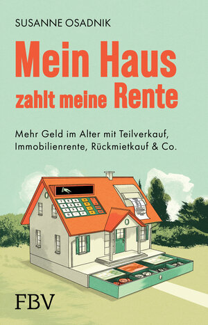 Buchcover Mein Haus zahlt meine Rente | Susanne Osadnik | EAN 9783959726061 | ISBN 3-95972-606-6 | ISBN 978-3-95972-606-1