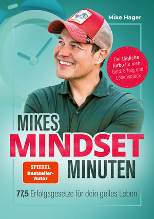 Buchcover Mikes Mindset Minuten | Mike Hager | EAN 9783959726269 | ISBN 3-95972-626-0 | ISBN 978-3-95972-626-9