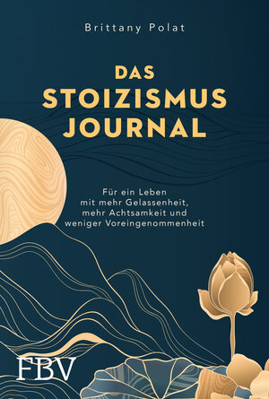 Buchcover Das Stoizismus-Journal | Brittany Polat | EAN 9783959727426 | ISBN 3-95972-742-9 | ISBN 978-3-95972-742-6