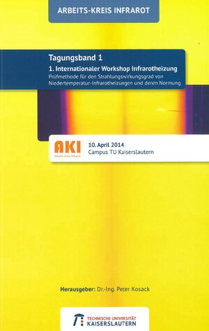 Buchcover 1. Internationaler Workshop Infrarotheizung Tagungsband 10. April 2014  | EAN 9783959741613 | ISBN 3-95974-161-8 | ISBN 978-3-95974-161-3