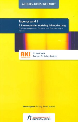 Buchcover 2. Internationaler Workshop Infrarotheizung Tagungsband 23. Mai 2014  | EAN 9783959741620 | ISBN 3-95974-162-6 | ISBN 978-3-95974-162-0