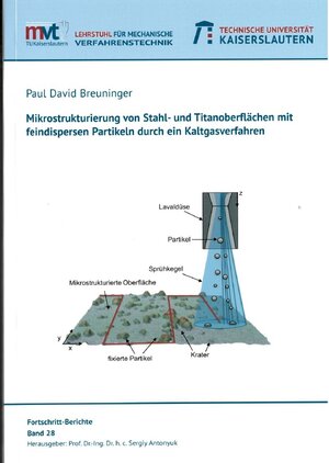 Buchcover Mikrostrukturierung von Stahl- und Titanoberflächen mit feindispersen Partikeln durch ein Kaltgasverfahren | Paul David Breuninger | EAN 9783959741781 | ISBN 3-95974-178-2 | ISBN 978-3-95974-178-1