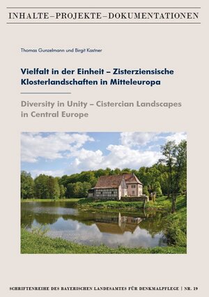Buchcover Vielfalt in der Einheit – Zisterziensische Klosterlandschaften in Mitteleuropa / Diversity in Unity – Cistercian Landscapes in Central Europe | Thomas Gunzelmann | EAN 9783959762625 | ISBN 3-95976-262-3 | ISBN 978-3-95976-262-5