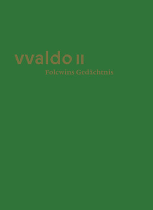 Buchcover vvaldo II – Folcwins Gedächtnis | Peter Erhart | EAN 9783959762731 | ISBN 3-95976-273-9 | ISBN 978-3-95976-273-1