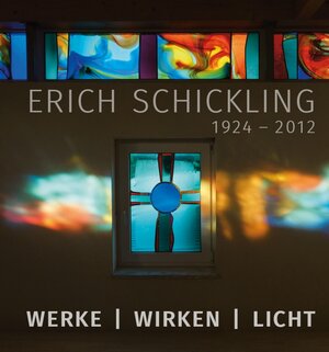 Buchcover Erich Schickling 1924–2012  | EAN 9783959764698 | ISBN 3-95976-469-3 | ISBN 978-3-95976-469-8