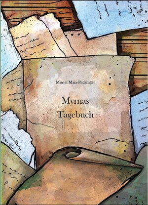 Buchcover Myrnas Tagebuch | Muriel Maia-Flickinger | EAN 9783959781077 | ISBN 3-95978-107-5 | ISBN 978-3-95978-107-7