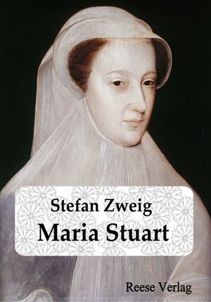 Buchcover Maria Stuart | Stefan Zweig | EAN 9783959800273 | ISBN 3-95980-027-4 | ISBN 978-3-95980-027-3
