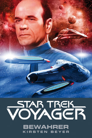 Buchcover Star Trek - Voyager 9: Bewahrer | Kirsten Beyer | EAN 9783959812542 | ISBN 3-95981-254-X | ISBN 978-3-95981-254-2