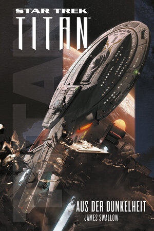 Buchcover Star Trek - Titan: Aus der Dunkelheit | James Swallow | EAN 9783959815017 | ISBN 3-95981-501-8 | ISBN 978-3-95981-501-7