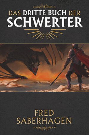 Buchcover Das dritte Buch der Schwerter | Fred Saberhagen | EAN 9783959815147 | ISBN 3-95981-514-X | ISBN 978-3-95981-514-7