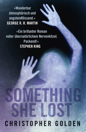Buchcover Something she lost | Christopher Golden | EAN 9783959819718 | ISBN 3-95981-971-4 | ISBN 978-3-95981-971-8