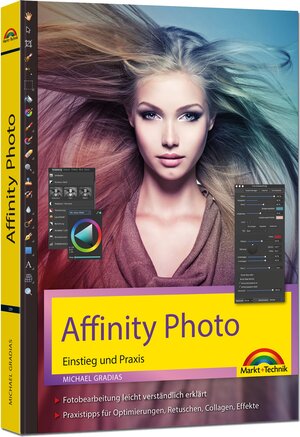 Buchcover Affinity Photo – Einstieg und Praxis für Windows Version - Die Anleitung Schritt für Schritt zum perfekten Bild | Michael Gradias | EAN 9783959820592 | ISBN 3-95982-059-3 | ISBN 978-3-95982-059-2