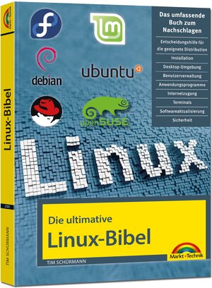 Buchcover Die ultimative Linux Bibel | Tim Schürmann | EAN 9783959821810 | ISBN 3-95982-181-6 | ISBN 978-3-95982-181-0