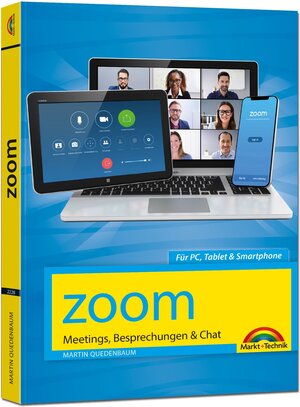 Buchcover Zoom - Meetings, Besprechungen, Chat - Effizient im Team organisieren und arbeiten | Martin Quedenbaum | EAN 9783959822282 | ISBN 3-95982-228-6 | ISBN 978-3-95982-228-2