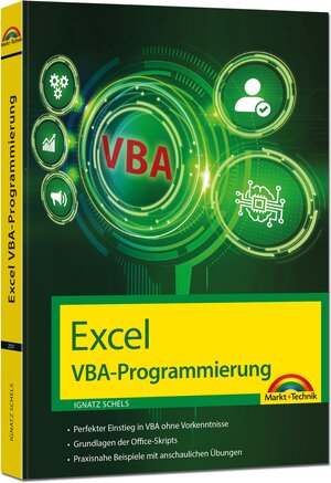 Buchcover Excel VBA-Programmierung Makro-Programmierung für Microsoft 365, Excel 2021, 2019, 2016, 2013 | Ignatz Schels | EAN 9783959825115 | ISBN 3-95982-511-0 | ISBN 978-3-95982-511-5