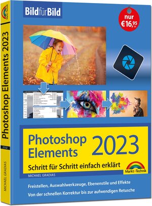 Buchcover Photoshop Elements 2023 Bild für Bild erklärt | Michael Gradias | EAN 9783959825320 | ISBN 3-95982-532-3 | ISBN 978-3-95982-532-0