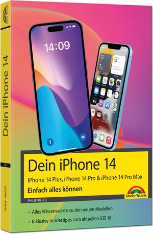 Buchcover iPhone 14, 14 Plus, 14 Pro , 14 Pro Max – Einfach alles können | Philip Kiefer | EAN 9783959825344 | ISBN 3-95982-534-X | ISBN 978-3-95982-534-4