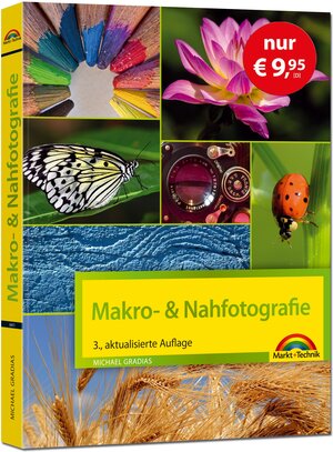 Buchcover Makrofotografie & Nahfotografie - Sonderausgabe | Michael Gradias | EAN 9783959825504 | ISBN 3-95982-550-1 | ISBN 978-3-95982-550-4