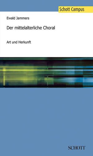 Buchcover Der mittelalterliche Choral | Ewald Jammers | EAN 9783959830256 | ISBN 3-95983-025-4 | ISBN 978-3-95983-025-6