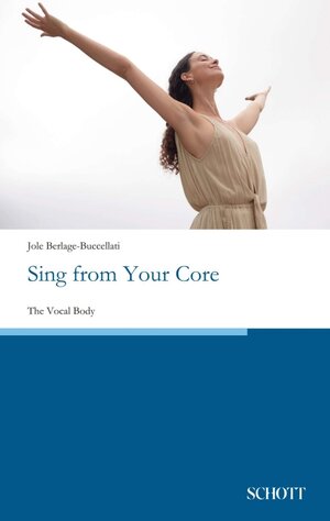 Buchcover Sing from Your Core | Jole Berlage-Buccellati | EAN 9783959836135 | ISBN 3-95983-613-9 | ISBN 978-3-95983-613-5