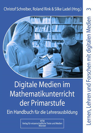 Buchcover Digitale Medien im Mathematikunterricht der Primarstufe | Christof Schreiber | EAN 9783959870245 | ISBN 3-95987-024-8 | ISBN 978-3-95987-024-5