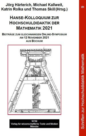 Buchcover Hanse-Kolloquium zur Hochschuldidaktik der Mathematik 2021  | EAN 9783959872638 | ISBN 3-95987-263-1 | ISBN 978-3-95987-263-8