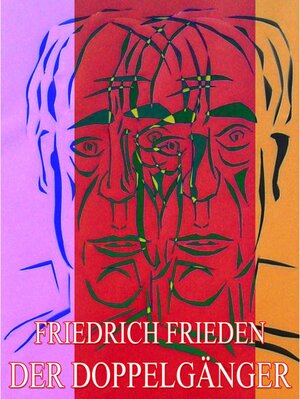 Buchcover Der Doppelgänger | Friedrich Frieden | EAN 9783959893619 | ISBN 3-95989-361-2 | ISBN 978-3-95989-361-9