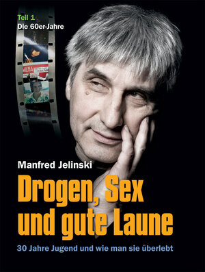 Buchcover Drogen, Sex und gute Laune | Manfred Jelinski | EAN 9783959901000 | ISBN 3-95990-100-3 | ISBN 978-3-95990-100-0