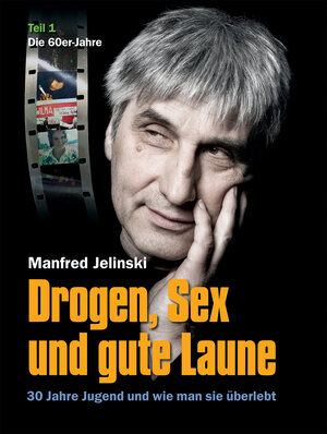Buchcover Drogen, Sex und gute Laune | Manfred Jelinski | EAN 9783959906005 | ISBN 3-95990-600-5 | ISBN 978-3-95990-600-5