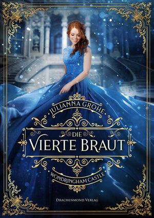 Buchcover Die vierte Braut | Julianna Grohe | EAN 9783959911627 | ISBN 3-95991-162-9 | ISBN 978-3-95991-162-7
