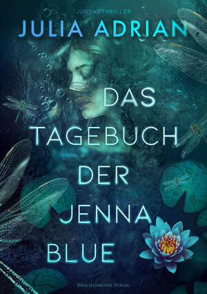 Buchcover Das Tagebuch der Jenna Blue | Julia Adrian | EAN 9783959913058 | ISBN 3-95991-305-2 | ISBN 978-3-95991-305-8