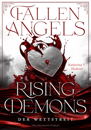 Buchcover Fallen Angels, Rising Demons - Der Wettstreit | Katharina V. Haderer | EAN 9783959913140 | ISBN 3-95991-314-1 | ISBN 978-3-95991-314-0