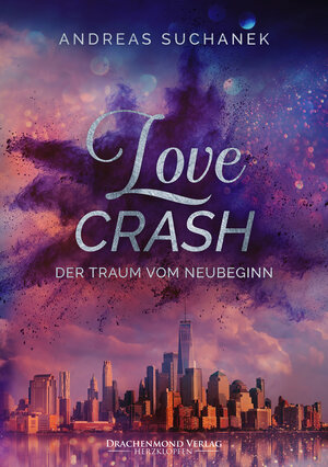 Buchcover Love Crash | Andreas Suchanek | EAN 9783959915816 | ISBN 3-95991-581-0 | ISBN 978-3-95991-581-6