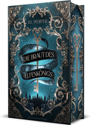 Buchcover Die Braut des Elfenkönigs | B.E. Pfeiffer | EAN 9783959917537 | ISBN 3-95991-753-8 | ISBN 978-3-95991-753-7
