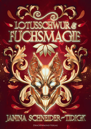 Buchcover Lotusschwur & Fuchsmagie | Janina Schneider-Tidigk | EAN 9783959918220 | ISBN 3-95991-822-4 | ISBN 978-3-95991-822-0