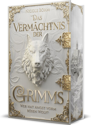 Buchcover Das Vermächtnis der Grimms - Wer hat Angst vorm bösen Wolf? | Nicole Böhm | EAN 9783959918510 | ISBN 3-95991-851-8 | ISBN 978-3-95991-851-0