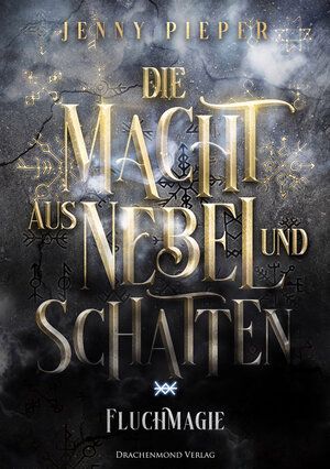 Buchcover Die Macht aus Nebel und Schatten | Jenny Pieper | EAN 9783959918824 | ISBN 3-95991-882-8 | ISBN 978-3-95991-882-4