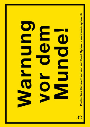 Buchcover Warnung vor dem Munde! | René Sydow | EAN 9783959960083 | ISBN 3-95996-008-5 | ISBN 978-3-95996-008-3