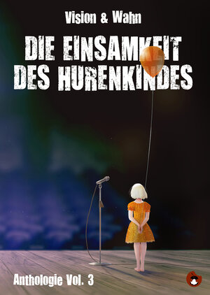 Buchcover Die Einsamkeit des Hurenkindes | Robert Rescue | EAN 9783959960762 | ISBN 3-95996-076-X | ISBN 978-3-95996-076-2