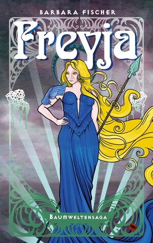 Buchcover Freyja | Barbara Fischer | EAN 9783959961493 | ISBN 3-95996-149-9 | ISBN 978-3-95996-149-3