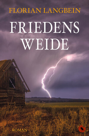 Buchcover Friedensweide | Florian Langbein | EAN 9783959961622 | ISBN 3-95996-162-6 | ISBN 978-3-95996-162-2