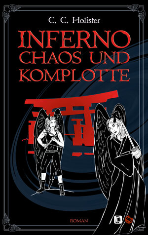 Buchcover Inferno, Chaos und Komplotte | C.C. Holister | EAN 9783959961844 | ISBN 3-95996-184-7 | ISBN 978-3-95996-184-4
