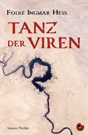 Buchcover Tanz der Viren | Dr. Folke Ingmar Hess | EAN 9783959962353 | ISBN 3-95996-235-5 | ISBN 978-3-95996-235-3