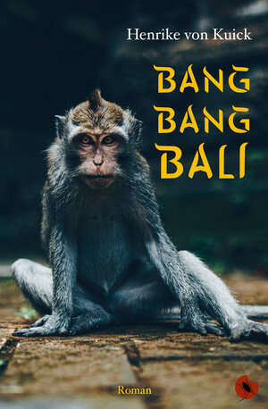 Buchcover Bang Bang Bali | Henrike von Kuick | EAN 9783959962414 | ISBN 3-95996-241-X | ISBN 978-3-95996-241-4